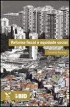 Reforma fiscal e equidade social Reforma fiscal e equidade social