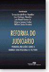 Reforma judiciario - primeiras reflexoes sobre a emenda constitucional - REVISTA DOS TRIBUNAIS RT
