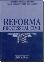 Reforma processual civil - comentarios aos dispositivos alterados pelas lei Reforma processual civil - comentarios aos dispositivos alterados pelas lei