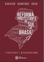 Reforma protestante no sul do brasil - MACKENZIE Reforma protestante no sul do brasil - MACKENZIE