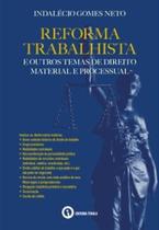 Reforma trabalhista e outros temas de direito material e processual