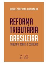 Reforma tributária brasileira: tributos sobre o consumo