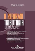 Reforma Tributária e os Municípios Reforma Tributária e os Municípios