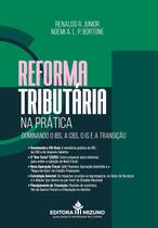 Reforma Tributária na Prática Reforma Tributária na Prática