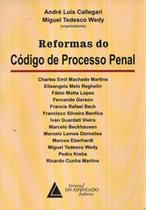 Reformas do Código de Processo Penal - LIVRARIA DO ADVOGADO Reformas do Código de Processo Penal - LIVRARIA DO ADVOGADO