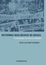 Reformas neoliberais no brasil