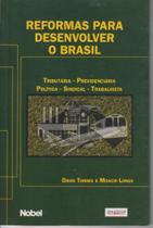 Reformas Para Desenvolver O Brasil - NOBEL
