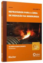 Refratários Para a área de Redução na Siderurgia (Volume 2)