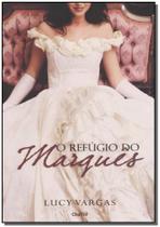 Refúgio do Marquês, O - CHARME EDITORA Refúgio do Marquês, O - CHARME EDITORA