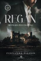 REGAN PROTEGIDA PELO MAFIOSO - A Ordem de Éireann I - FERNANDA PIAZON