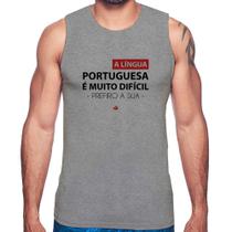 Regata A língua portuguesa é muito difícil, prefiro a sua - Foca na Moda