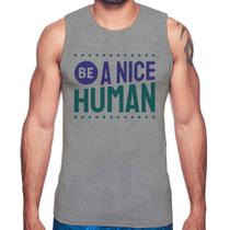 Regata Be A Nice Human - Foca na Moda Regata Be A Nice Human - Foca na Moda