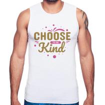 Regata Choose To Be Kind - Foca na Moda
