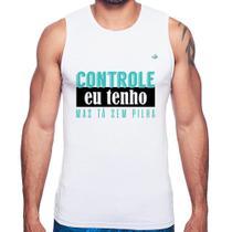 Regata Controle eu tenho, mas tá sem pilha - Foca na Moda Regata Controle eu tenho, mas tá sem pilha - Foca na Moda