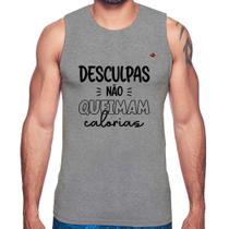 Regata Desculpas não queimam calorias - Foca na Moda Regata Desculpas não queimam calorias - Foca na Moda