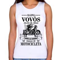 Regata Feminina Alguns vovôs jogam bingo, vovôs de verdade andam de motocicleta - Foca na Moda Regata Feminina Alguns vovôs jogam bingo, vovôs de verdade andam de motocicleta - Foca na Moda