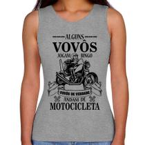Regata Feminina Alguns vovôs jogam bingo, vovôs de verdade andam de motocicleta - Foca na Moda Regata Feminina Alguns vovôs jogam bingo, vovôs de verdade andam de motocicleta - Foca na Moda