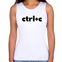 Regata Feminina Ctrl+C - Foca na Moda Regata Feminina Ctrl+C - Foca na Moda