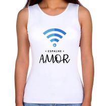 Regata Feminina Espalhe amor - Foca na Moda Regata Feminina Espalhe amor - Foca na Moda