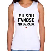 Regata Feminina Eu sou famoso no Serasa - Foca na Moda Regata Feminina Eu sou famoso no Serasa - Foca na Moda