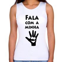 Regata Feminina Fala Com a Minha Mão - Foca na Moda