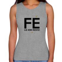 Regata Feminina Fé liz ano novo! - Foca na Moda Regata Feminina Fé liz ano novo! - Foca na Moda