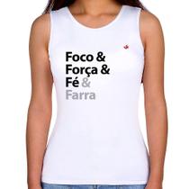 Regata Feminina Foco & Força & Fé & Farra - Foca na Moda