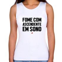 Regata Feminina Fome com ascendente em sono - Foca na Moda