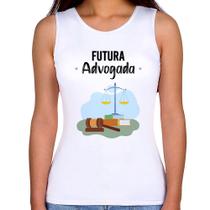 Regata Feminina Futura Advogada - Foca na Moda