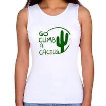 Regata Feminina Go climb a cactus - Foca na Moda Regata Feminina Go climb a cactus - Foca na Moda