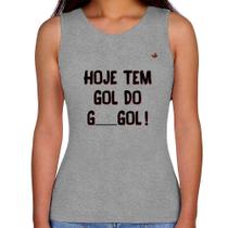 Regata Feminina Hoje tem gol do G ___ gol! - Foca na Moda Regata Feminina Hoje tem gol do G ___ gol! - Foca na Moda