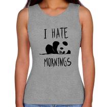 Regata Feminina I Hate Mornings - Foca na Moda Regata Feminina I Hate Mornings - Foca na Moda