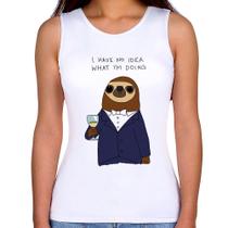 Regata Feminina I have no idea what I am doing - Foca na Moda Regata Feminina I have no idea what I am doing - Foca na Moda