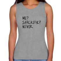 Regata Feminina Me sarcasic never - Foca na Moda Regata Feminina Me sarcasic never - Foca na Moda