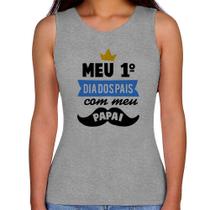 Regata Feminina Meu primeiro dia dos pais com meu papai - Foca na Moda Regata Feminina Meu primeiro dia dos pais com meu papai - Foca na Moda