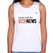 Regata Feminina Não era amor, era... fake news - Foca na Moda Regata Feminina Não era amor, era... fake news - Foca na Moda