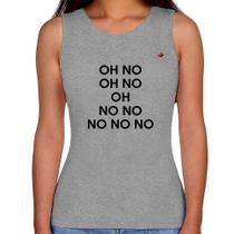 Regata Feminina OH NO! - Foca na Moda Regata Feminina OH NO! - Foca na Moda