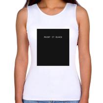 Regata Feminina Paint it Black - Foca na Moda Regata Feminina Paint it Black - Foca na Moda