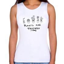 Regata Feminina Plants are Friends - Foca na Moda