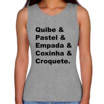 Regata Feminina Quibe & Pastel & Coxinha & Empada & Croquete - Foca na Moda