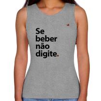 Regata Feminina Se beber não digite - Foca na Moda