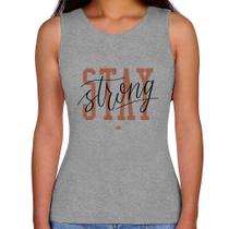 Regata Feminina Stay Strong - Foca na Moda Regata Feminina Stay Strong - Foca na Moda
