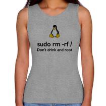Regata Feminina sudo rm -rf / (Don't drink and root) - Foca na Moda Regata Feminina sudo rm -rf / (Don't drink and root) - Foca na Moda