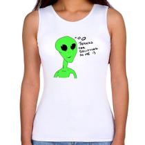 Regata Feminina Thank's For Believing In Me Alien - Foca na Moda Regata Feminina Thank's For Believing In Me Alien - Foca na Moda