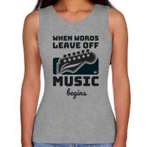 Regata Feminina When words leave off music begins - Foca na Moda Regata Feminina When words leave off music begins - Foca na Moda