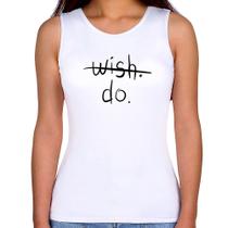 Regata Feminina Wish Do - Foca na Moda Regata Feminina Wish Do - Foca na Moda