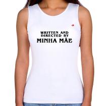 Regata Feminina Written and directed by minha mãe - Foca na Moda Regata Feminina Written and directed by minha mãe - Foca na Moda