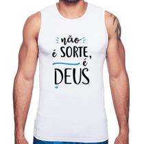 Regata Não é sorte, é Deus - Foca na Moda Regata Não é sorte, é Deus - Foca na Moda