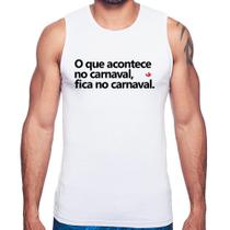 Regata O que acontece no carnaval, fica no carnaval - Foca na Moda