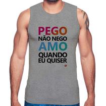 Regata Pego não nego, amo quando eu quiser - Foca na Moda